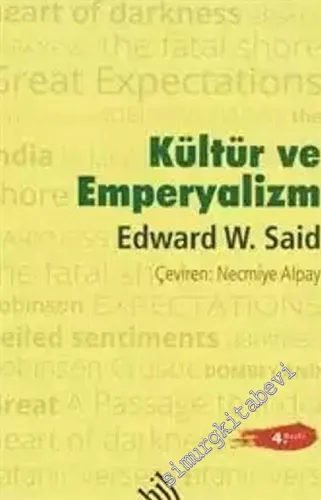 Kültür ve Emperyalizm: Kapsamlı Bir Düşünsel ve Siyasal Sorgulama Çalışması CİLTLİ -        2004