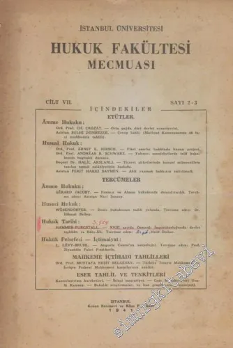 İstanbul Üniversitesi Hukuk Fakültesi Mecmuası - Sayı: 2 - 3  Cilt: VIL     1941