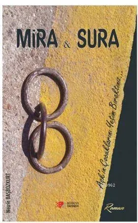Mira ve Sura; Aşkın Çocuklarını Yetim Bıraktınız