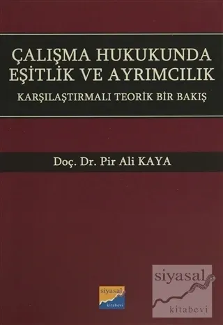 Çalışma Hukukunda Eşitlik ve Ayrımcılık