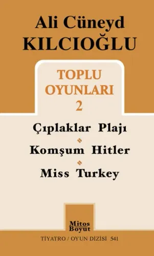 Çıplaklar Plajı, Komşum Hitler, Miss Turkey