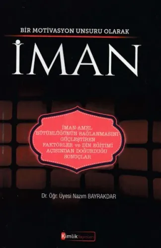 Bir Motivasyon Unsuru Olarak İman
