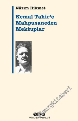 Kemal Tahir'e Mahpusaneden Mektuplar