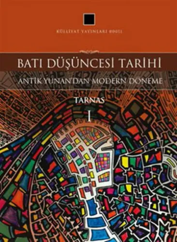Batı Düşüncesi Tarihi 1; Tarnas - Antik Yunan'dan Modern Döneme