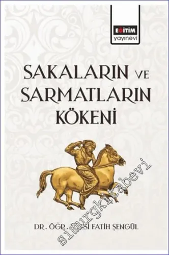 Sakaların ve Sarmatların Kökeni -