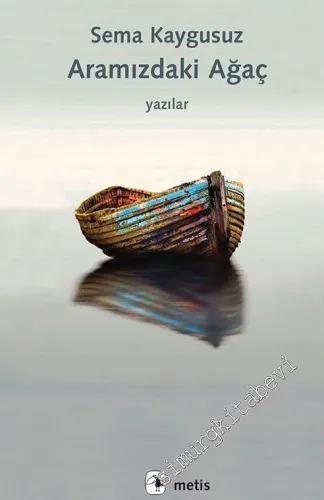 Aramızdaki Ağaç - Yazılar - 2023