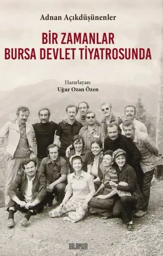 Bir Zamanlar Bursa Devlet Tiyatrosunda