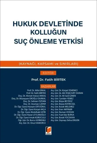 Hukuk Devletinde Kolluğun Suç Önleme Yetkisi