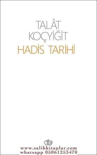Hadis Tarihi - Talat Koçyiğit