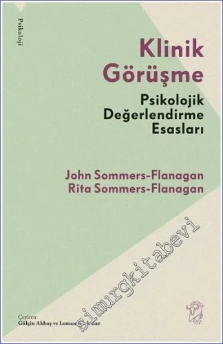 Klinik Görüşme: Psikolojik Değerlendirme Esasları -         2023