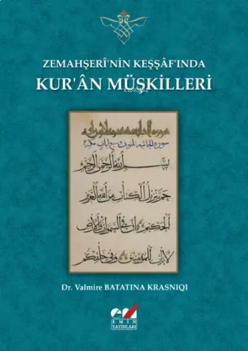 Zemahşerî'nin Keşşâf'ında Kur'ân Müşkilleri