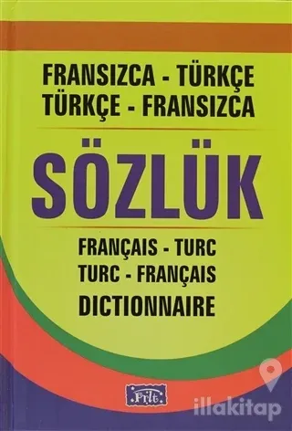 Fransızca-Türkçe / Türkçe-Fransızca Sözlük (Ciltli)