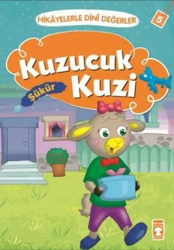 Kuzucuk Kuzi - Hikayelerle Dini Değerler 5