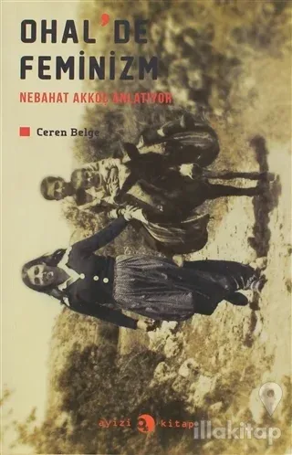 Ohal'de Feminizm: Nebahat Akkoç Anlatıyor