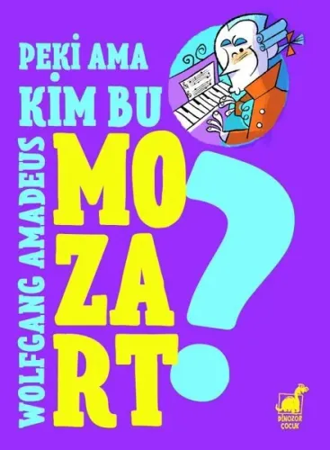 Peki Ama... Kim Bu Mozart?