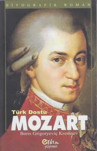 Türk Dostu Mozart %10 indirimli Boris Grigoryeviç Kremnev