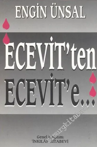 Ecevit'ten Ecevit'e: 1977 - 1987 Yılları Arasında Sosyal Demokratların Çöküşünü Belgeleyen Anılar -        1994