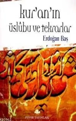 Kur'an'ın Üslûbu ve Tekrarlar