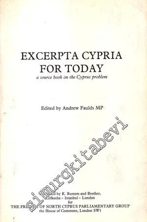 Excerpta Cypria For Today a Source Book on the Cyprus Promlem -