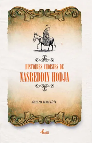 Histoires Choisies de Nasreddin Hodja