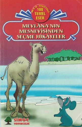 Mevlana'nın Mesnevisinden Seçme Hikayeler