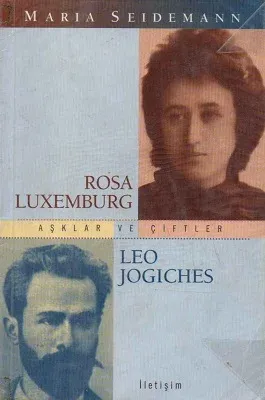 Rosa Luxemburg Leo Jogiches Aşklar ve Çiftler