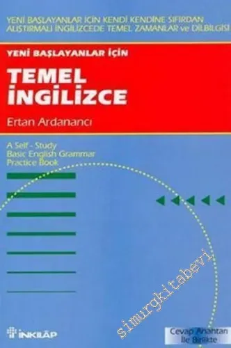 Yeni Başlayanlar İçin Temel İngilizce: Yeni Başlayanlar İçin Kendi Kendine Sıfırdan Alıştırmalı İngilizcede Temel Zamanlar ve Dilbilgisi -        2002