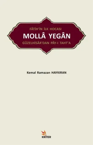 Fatih'in İlk Hocası Molla Yegan