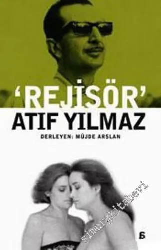 Rejisör Atıf Yılmaz -