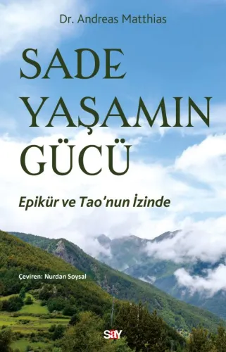 Sade Yaşamın Gücü