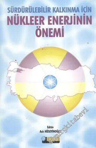 Sürdürülebilir Kalkınma İçin Nükleer Enerjinin Önemi -        2006