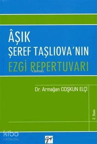 Aşık Şeref Taşlıova'nın Ezgi Repertuvarı