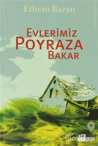 Evlerimiz Poyraza Bakar