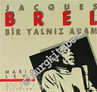 Bir Yalnız Adam Jacques Brel