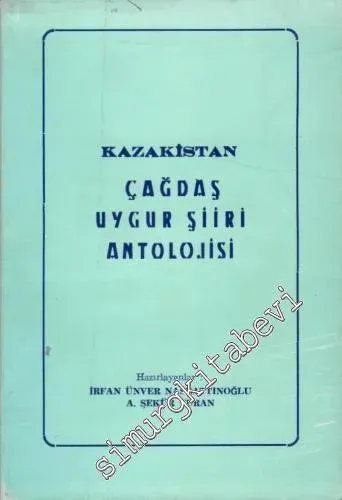 Kazakistan Çağdaş Uygur Şiiri Antolojisi -        1989