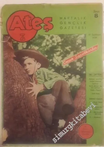 Ateş Haftalık Gençlik Gazetesi - Sayı: 8      Sonkanun 1938