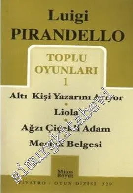 Toplu Oyunları 1: Altı Kişi Yazarını Arıyor - Liola - Ağzı Çiçekli Adam - Meslek Belgesi -