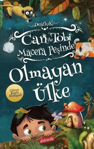 Olmayan Ülke Can İle Tobi Macera Peşinde