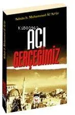 Acı Gerçeğimiz