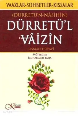 Dürretü'n Vâizin - Dürretü'n Nasihin; Vaazlar - Sohbetler - Kıssalar
