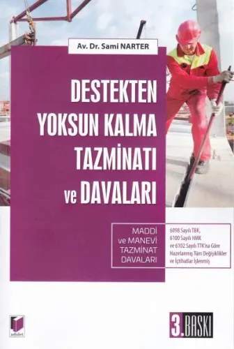 Destekten Yoksun Kalma Tazminatı ve Davaları