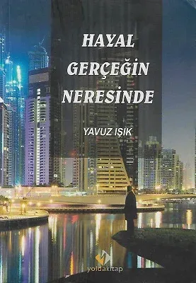 Hayal Gerçeğin Neresinde
