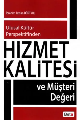 Hizmet Kalitesi ve Müşteri Değeri