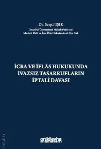 İcra ve İflas Hukukunda İvazsız Tasarrufların İptali Davası