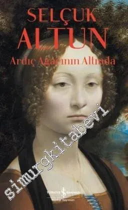 Ardıç Ağacının Altında- Hayat Romanlardan Daha Tuhaf 1 -         2025