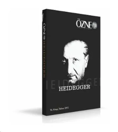 Özne Felsefe ve Bilim Yazıları 16. Kitap - Heidegger