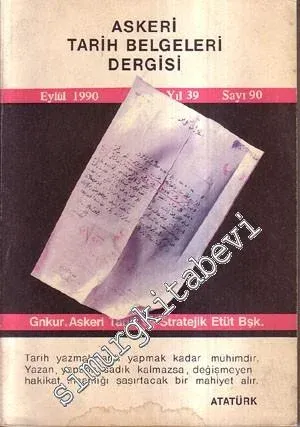 Askeri Tarih Belgeleri Dergisi - Sayı:90    Yıl: 39  Eylül  1990