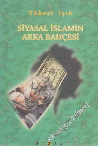 Siyasal İslâmın Arka Bahçesi -         1999