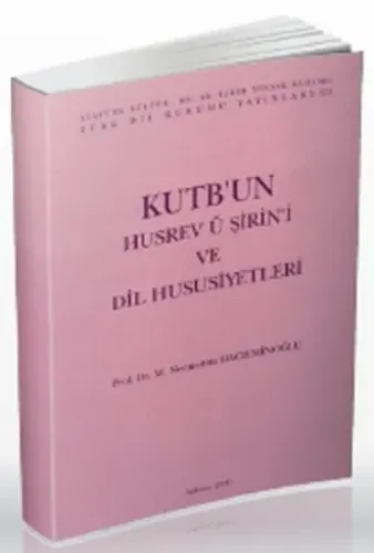 Kutb'un Husrev ü Şirin'i ve Dil Hususiyetleri