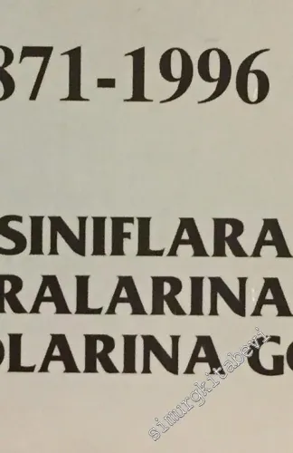 Galatasaray Lisesi Mezunları 1871 - 1996 - Yıllara Sınıflara Okul Numaralarına ve Soyadlarına Göre -        1997